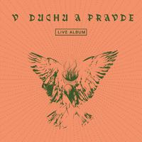 V DUCHU A PRAVDE (LIVE ALBUM)