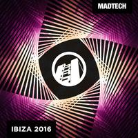 Madtech Ibiza 2016