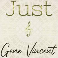 Just Gene Vincent