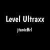 jtanixBrl - Level Ultraxx