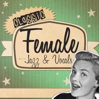 Classic Female Jazz & Vocals