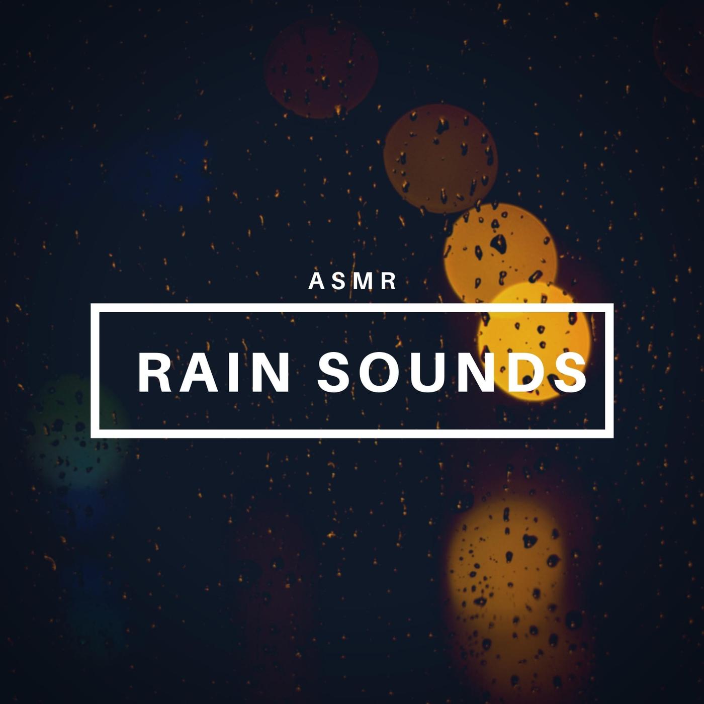 Asmr: Rain Sounds, Pt. 30