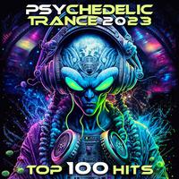 Psychedelic Trance 2023 Top 100 Hits