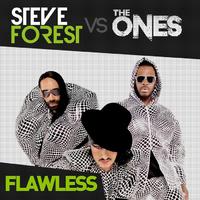 Flawless (Steve Forest Vs The Ones)