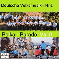 Deutsche Volksmusik-Hits: Polka-Parade, Vol. 9