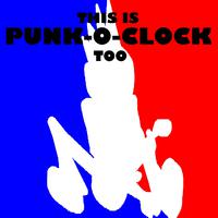 This Is Punk'o'clock Too