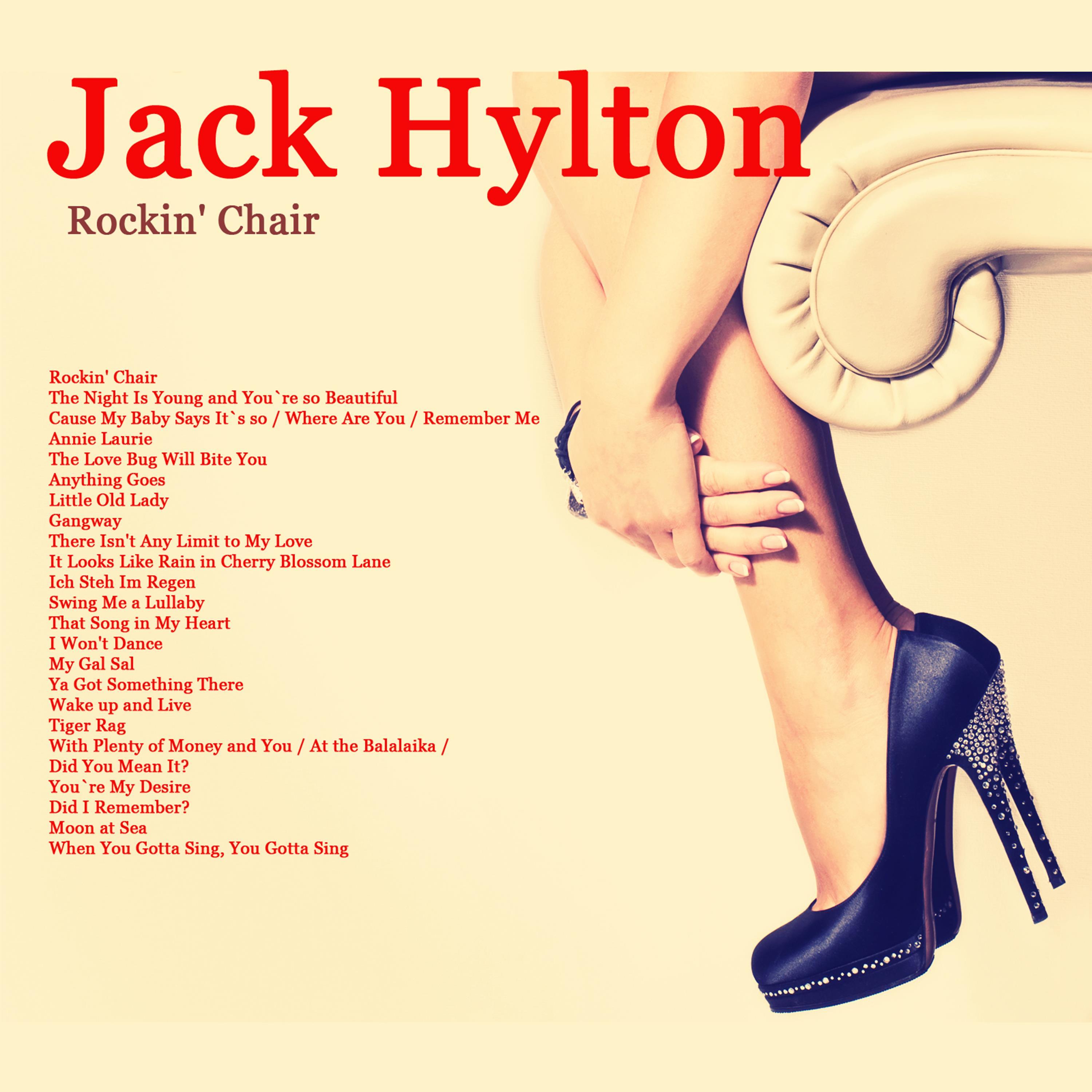 Rockin' Chair Jack Hylton 专辑 网易云音乐