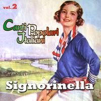 Signorinella - Canti popolari italiani - Vol. 2