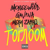 Togloom (feat. Gavana & Mekh ZakhQ)