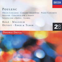 Poulenc: Piano Concerto - Organ Concerto - Gloria