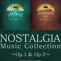 NOSTALGIA Music Collection ～Op.1 & Op.2～