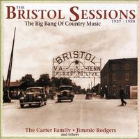 The Bristol Sessions: The Big Bang of Country Music 1927-1928