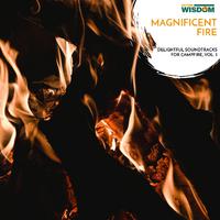 Magnificent Fire - Delightful Soundtracks for Campfire, Vol. 3