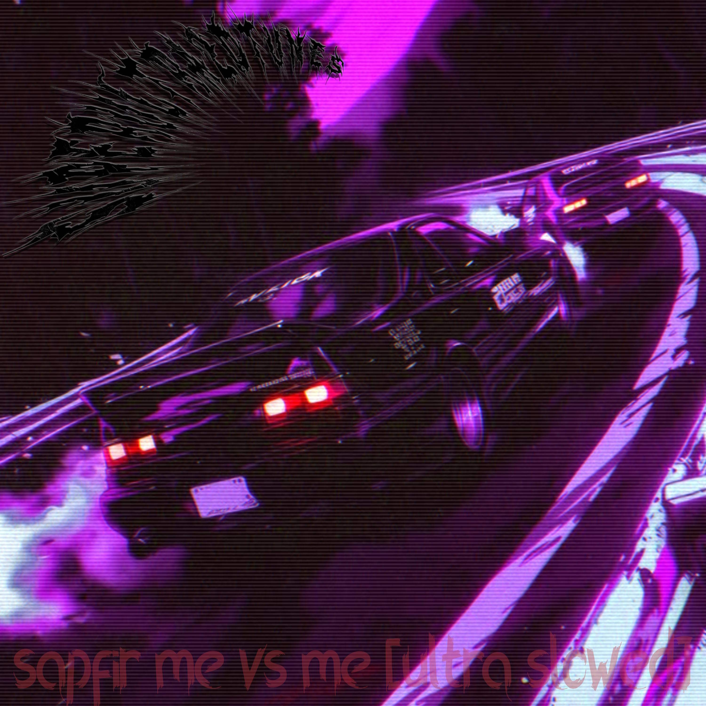 Sapfir Me Vs Me (Ultra Slowed)