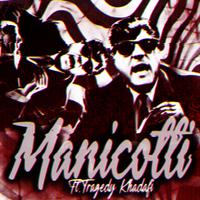 Manicotti (feat. Tragedy Khadafi & Little Vic)