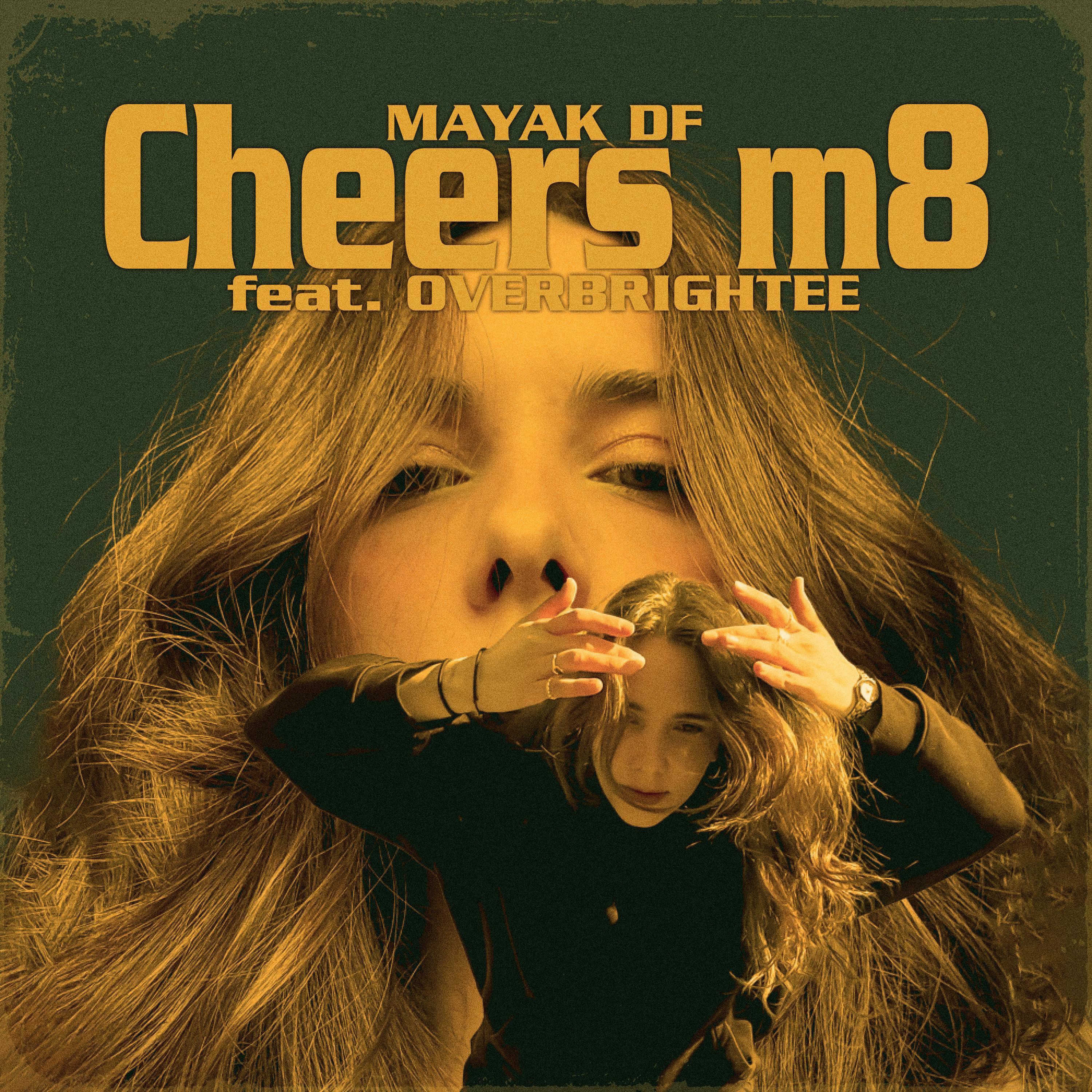 Cheers m8 (feat. OVERBRIGHTEE)