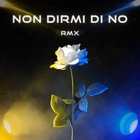 Non dirmi di no (feat. Fraspa) [Remix]