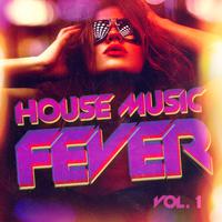 House Music Fever, Vol. 1