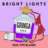 Bright Lights - Gringa (Henry Himself Remix)