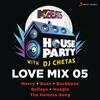 DJ CHETAS - MTV Beats House Party Love Mix 05 (DJ Chetas)