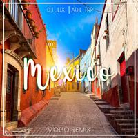 Mexico (Molio Remix)