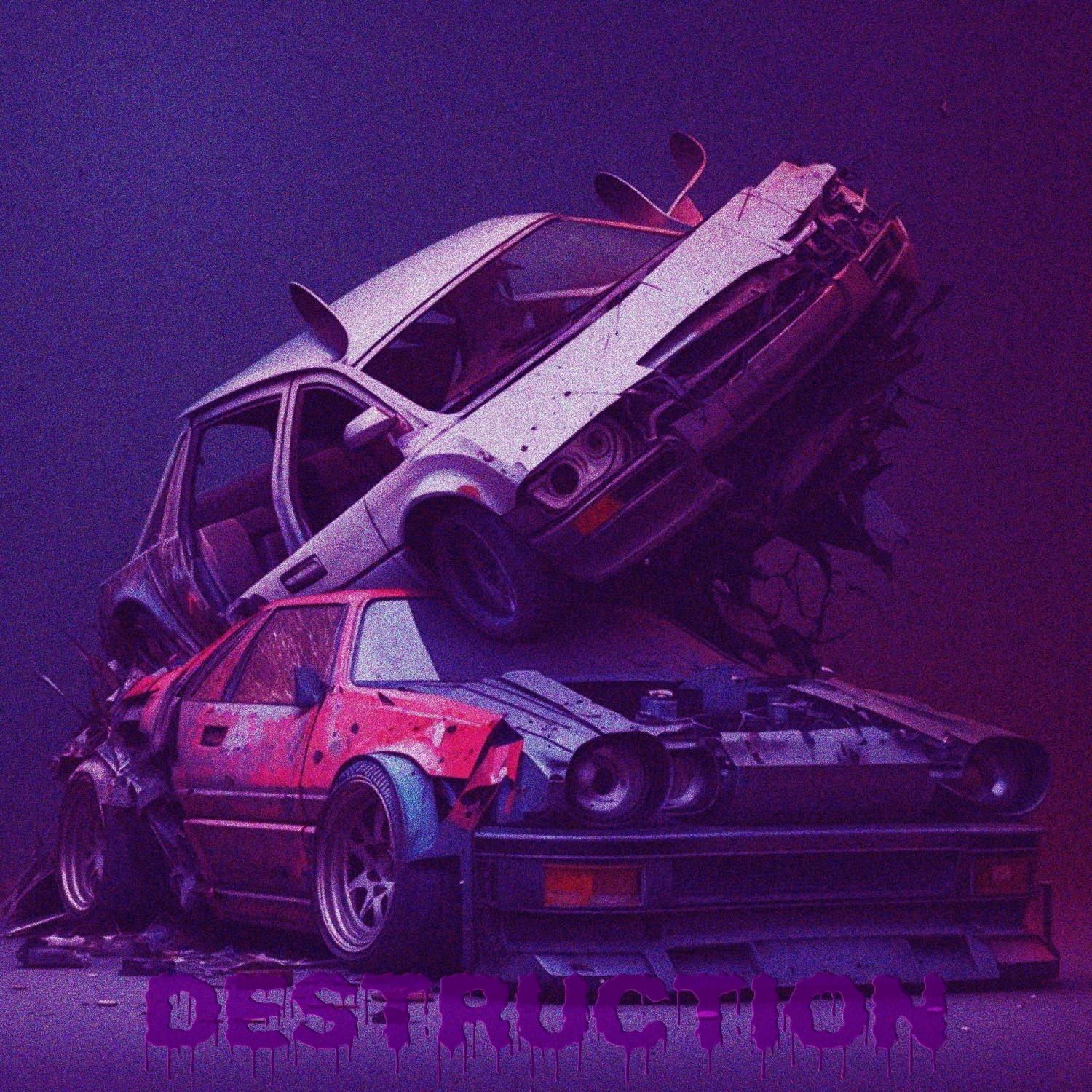 DESTRUCTION