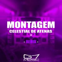 Montagem Celestial de Atenas 3 - Remix