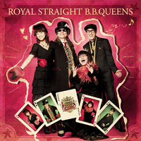 ROYAL STRAIGHT B.B.QUEENS