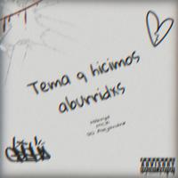 Tema q hicimos aburridxs (feat. HibryD & DG Alejandrø)