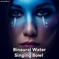 Binaural Water Singing Bowl