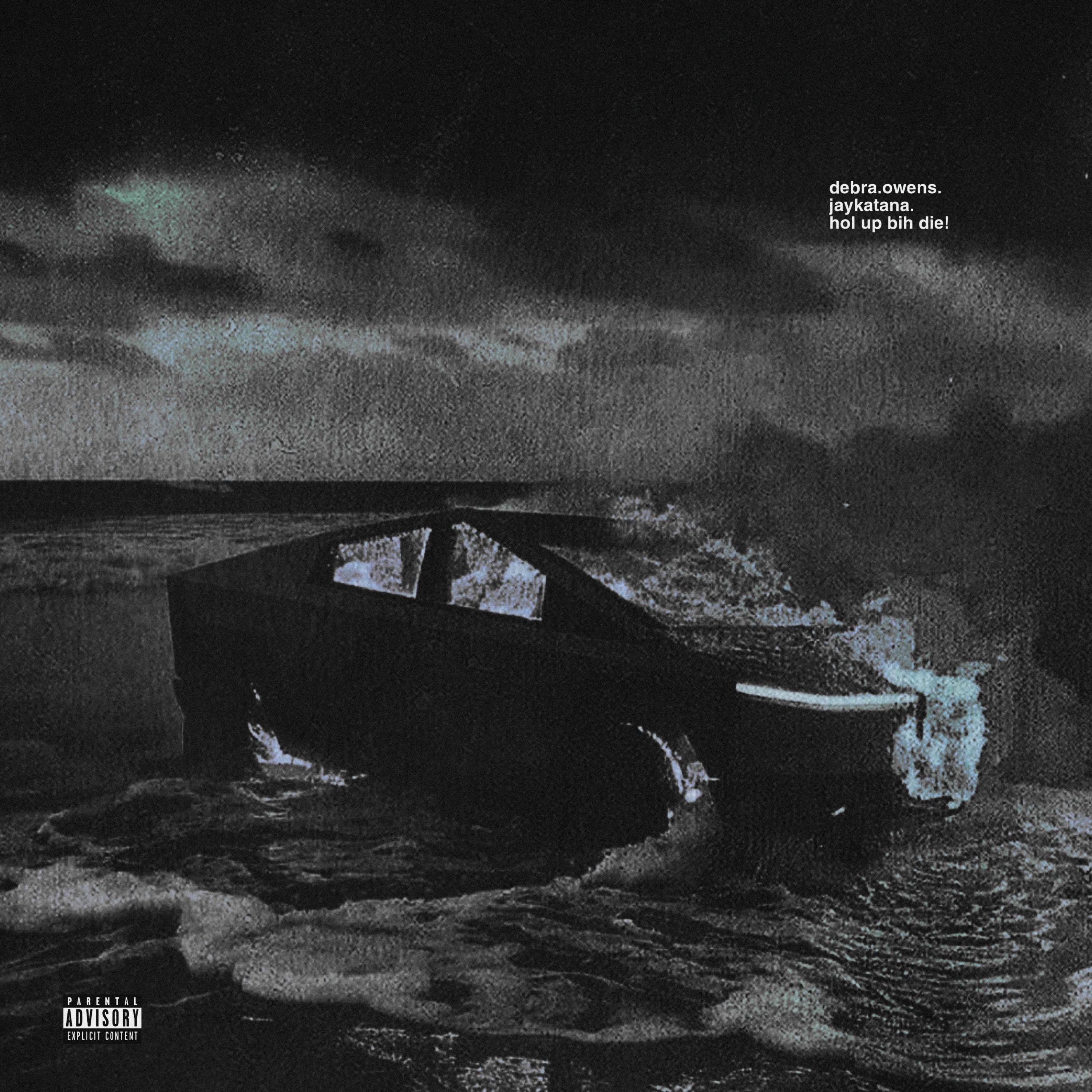 hol up bihh die! (feat. jaykatana)