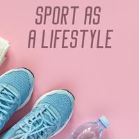 Sport as a Lifestyle