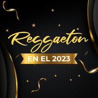 Reggaeton en el 2023