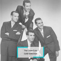 The Crew-Cuts - Gold Selection