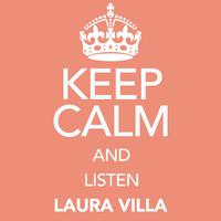 Keep Calm and Listen Laura Villa