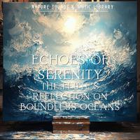 Echoes of Serenity: the Flute’s Reflection on Boundless Oceans