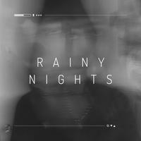 Rainy Nights