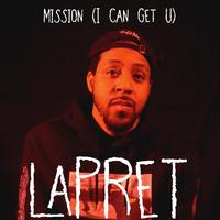 Mission (I Can Get U)