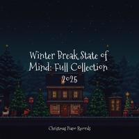 Winter Break State of Mind: Full Collection 2025