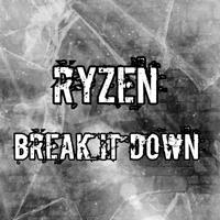 BREAK IT DOWN (Extended Version)