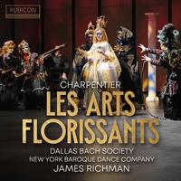 James Richman - Les Arts Florissants, H. 487, Scène 1: Air. Que mes divins concerts — Chœur. Amour du ciel — Air des Guerriers. Airs de La Poésie, de La Peinture, et de L'Architecture — Reprises. Amour du ciel, Air des Guerriers (La Musique, Arts et Guerriers)