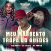 mc jhenny - Guedes Meu Marrento Vs Tropa do Guedes