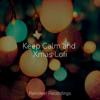 Keep Calm and Xmas Lofi