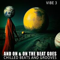 And on & on the Beat Goes - Vibe.3