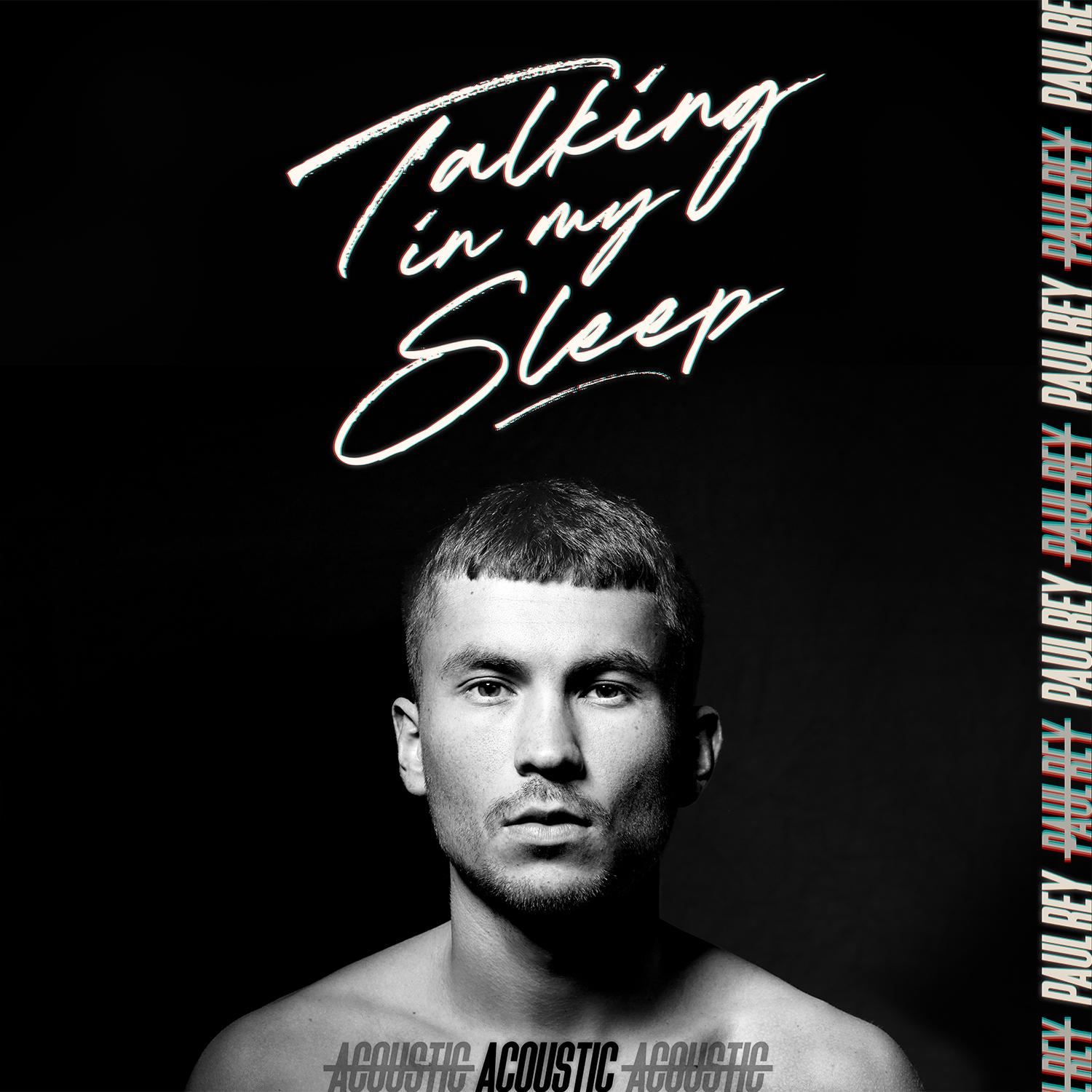 Talking In My Sleep (Acoustic Version)