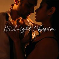 Midnight Obsession: Sensual New Age Music for Intimate Moments