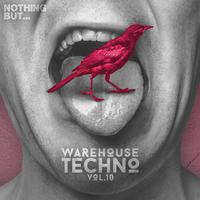 Nothing But... Warehouse Techno, Vol. 10