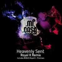 Heavenly Sent (Royal K Remix)