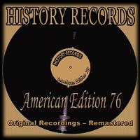 History Records - American Edition 76