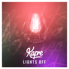 Kapre - Lights Off